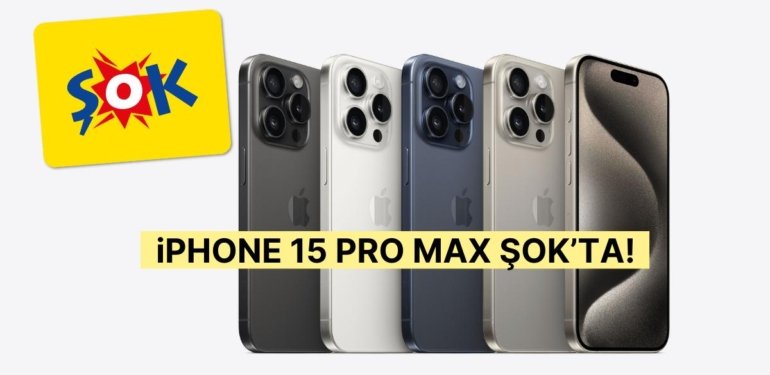 ŞOK’a iPhone 15 Pro Max Geldi! 15 Şubat 2024 ŞOK Kataloğundaki iPhone Modelleri
