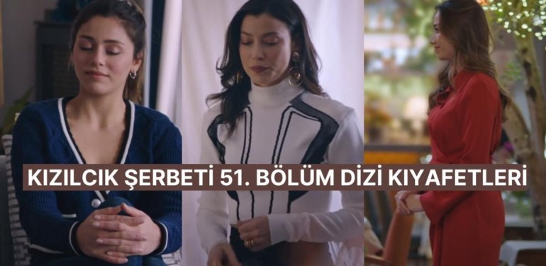 Kıvılcım Evde Hamilelik Testi Buluyor!  Kızılcık Şerbeti 51. Bölüm Dizi Kıyafetleri ve Benzer Öneriler