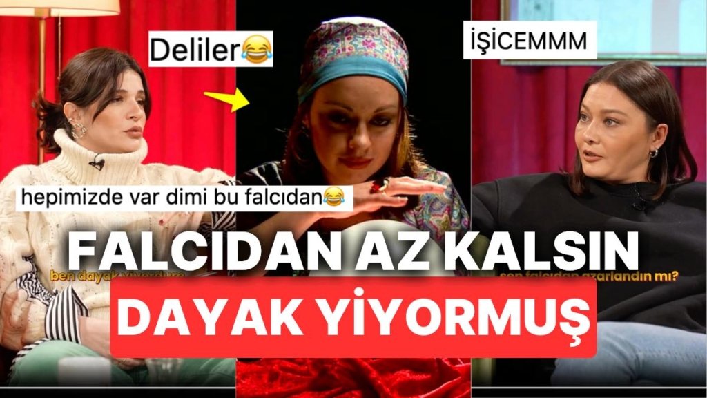 Falcının Azarlandığını Söyleyen Nurgül Yeşilçay’dan Sonra Gonca Vuslateri Az Kalsın Dayak Yediğini İtiraf Etti