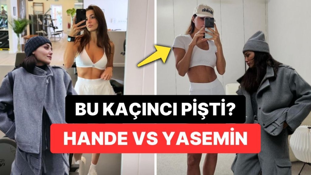 Yasemin Özilhan’la Pişti Olmalara Doyamayan Hande Erçel Bu Sefer de Spor Kombiniyle Benzerlik Yakaladı