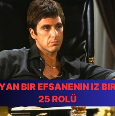 Sinema Dünyasının Efsane Oyuncusu Al Pacino’nun İzleyicilerin Zihninde İz Bırakan En İyi 25 Rolünü Derledik