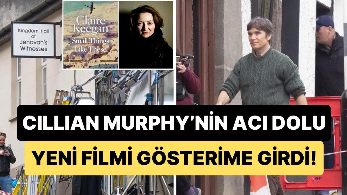 Cillian Murphy’nin Travmatik ve Acı Dolu İrlandalı Babayı Oynadığı ‘Small Things Like These’ Hakkında Detaylar