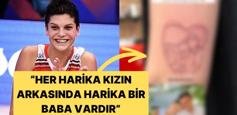 Milli Gururumuz Ebrar Karakurt Babasının Dövmesini Yaptırarak Açıklamasıyla Duygulandırdı