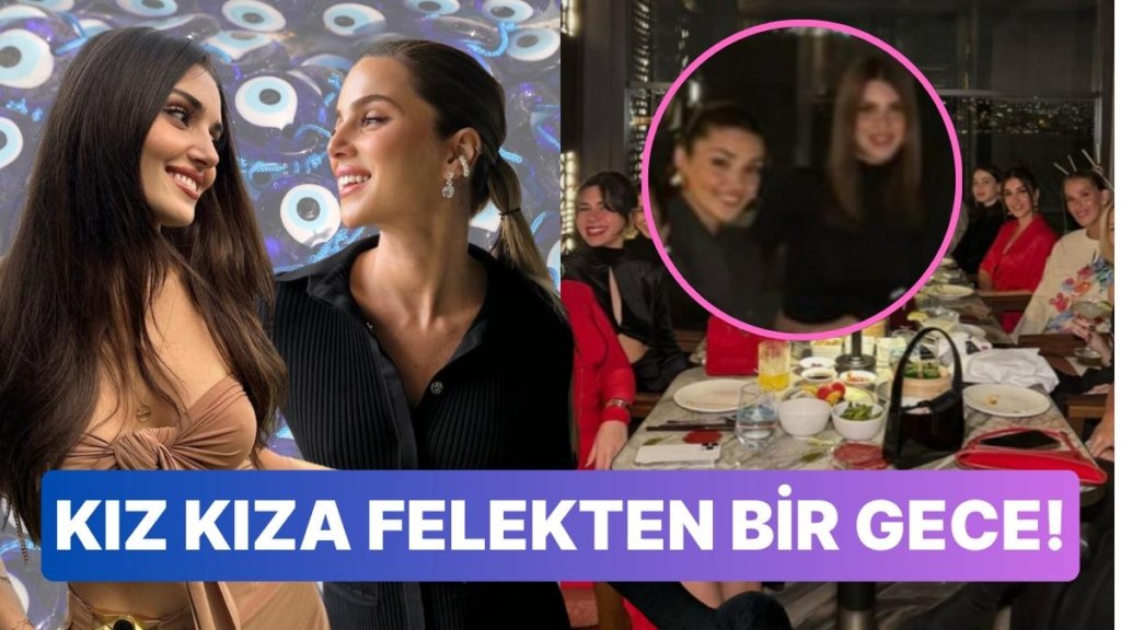 Bir Taşla İki Kuş: Eltisi Nazlı Sabancı’yla Kızlar Gecesine Çıkan Hande Erçel Hem Sosyeteye Hem Aileye Girdi