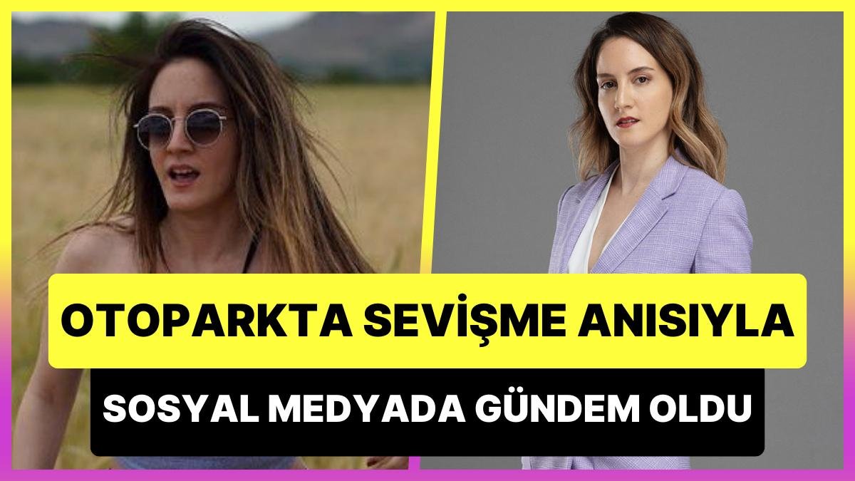 Jet Sosyete’nin İlayda’sı Deniz Cengiz, Otoparkta Sevişme Anısı ile Sosyal Medyada Gündem Oldu