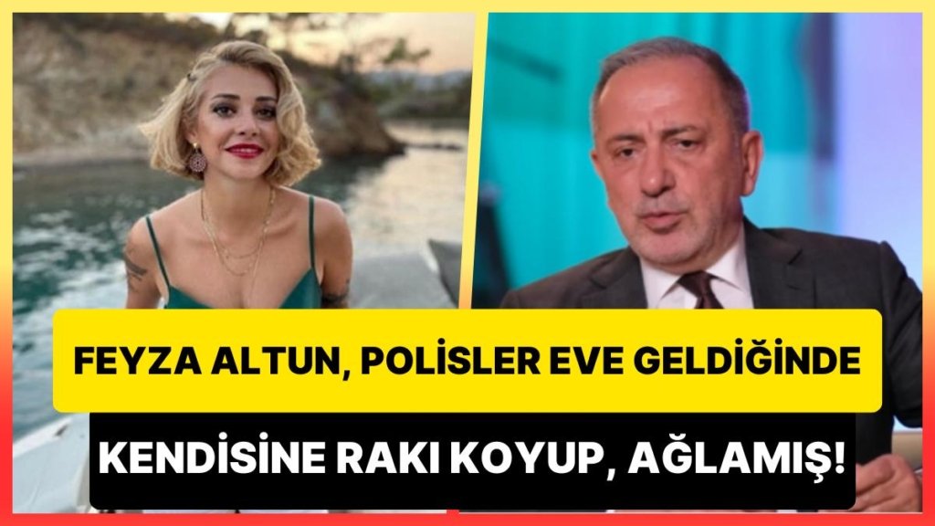Fatih Altaylı Açıkladı: Feyza Altun, Polisler Eve Gelince 5 Dakika Müsaade İsteyip Kendine Rakı Koyup Ağlamış!