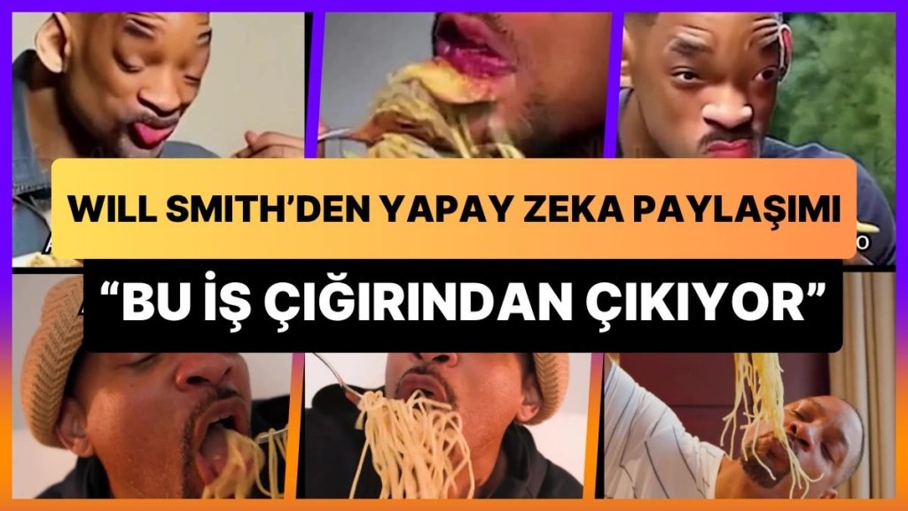 Will Smith ‘Bu İş Çığırından Çıkıyor’ Diyerek Paylaştı: 1 Yıl İçerisinde Yapay Zeka Nereden Nereye Geldi?