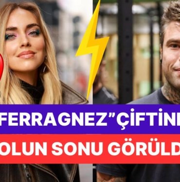 Sosyal Medya İsmi Chiara Ferragni ve Eşi Fedez’in Ayrılık Haberiyle Ortaya Atılan İddialar Gündemi Yıkıp Geçti