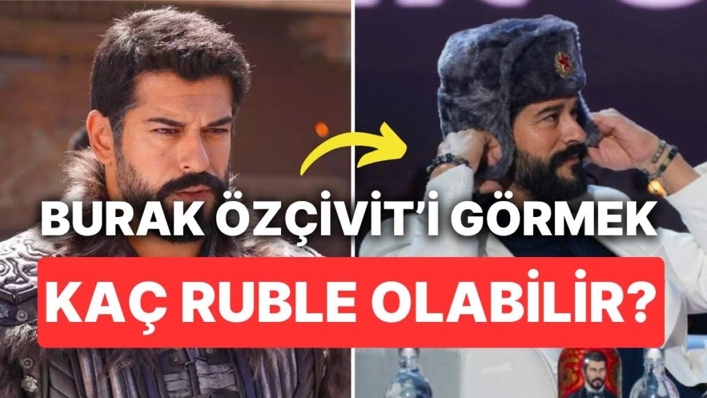 Burak Özçivit’i Görmek Ruslar’a Pahalıya Patladı: Yüksek Fiyatlara Rağmen Salon Doldu Taştı!