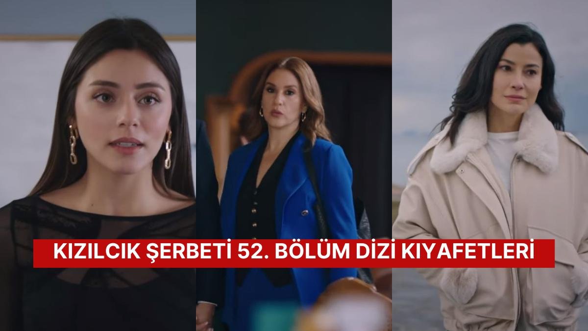 “Bunlar Resmen Yuva Yıkım Ekibi!” Kızılcık Şerbeti 52. Bölüm Dizi Kıyafetleri ve Benzer Öneriler