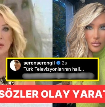 Aman Kadırgalı Duymasın: Seren Serengil, Seda Sayan Hakkında Yaptığı Yorumla Ortalığı Ateşe Verdi!