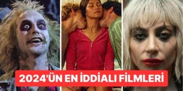Şimdiden İzlenecekler Listenize Ekleyin: 2024’ün Sinema Dünyasında Fırtınalar Estirecek Filmleri