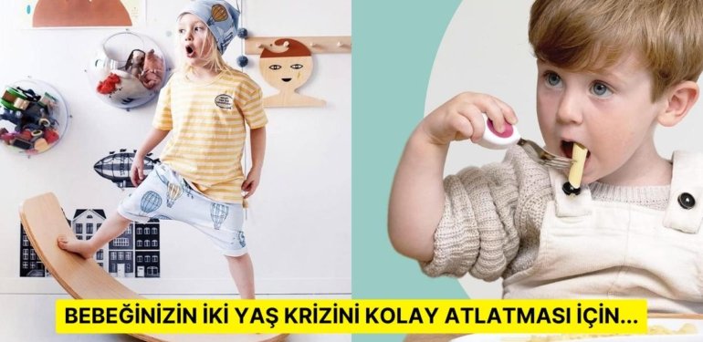 Bebeğinizin 2 Yaş Krizi Başlamadan Önce Edinmeniz Gereken Huzur Garantili Ürünler