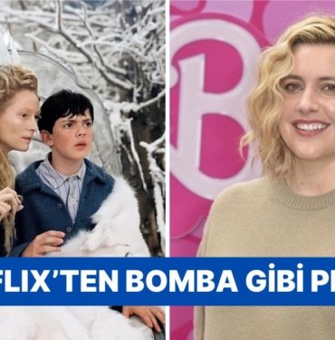 Narnia Günlükleri Geri Dönüyor: Netflix İki Film Çekmesi İçin Barbie’nin Yönetmeniyle Anlaştı!