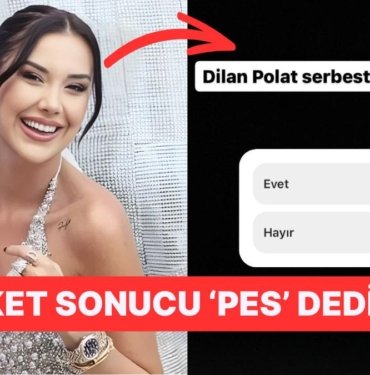 Dilan Polat’ın Hesabından Yapılan “Sizce Serbest Kalmalı mı?” Anketi Akıl Tutulması Yaşattı!