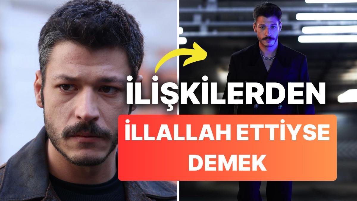 Çevresindeki İlişkilerden İllallah Eden Kubilay Aka Bir İlişkiden En Çok ‘Huzur’ İstediğini Söyledi