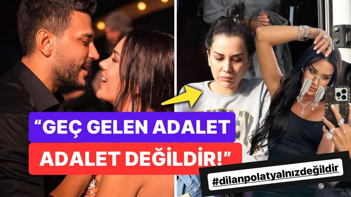 Cezaevindeki Polatgiller Cephesinde Ayaklanma: Dilan Polat’ın Sevenleri Adalet Tepkisiyle Yükseldi!