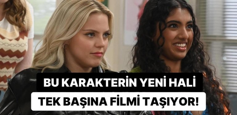 Kızlar Bu Sefer Daha mı Kötü? 2024 Mean Girls’ündeki Bir Karakter, Filmin Gidişatını Değiştirecek Nitelikte!