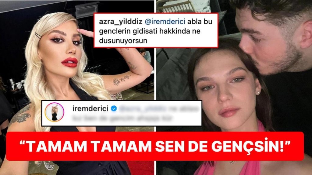 Magazin Yorumu İsteyen Kullanıcının Gençlik Vurgusu İrem Derici’ye “Ablanız Dediysek De Abartmayın” Dedirtti