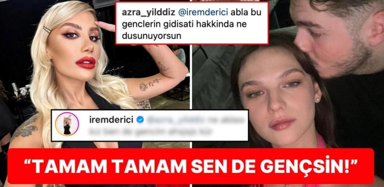 Magazin Yorumu İsteyen Kullanıcının Gençlik Vurgusu İrem Derici’ye “Ablanız Dediysek De Abartmayın” Dedirtti