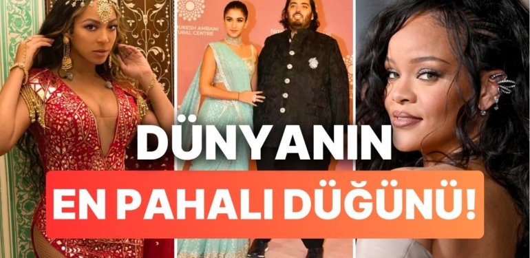 Dünyanın En Pahalı Düğünü: Rihanna’nın Sahne Alacağı Hint Düğününde Akılalmaz Detaylar