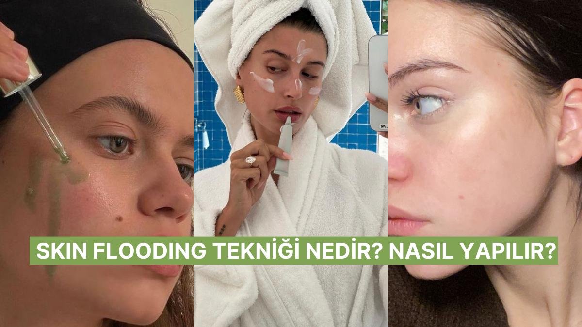 Kuru Ciltleri Neme Doyuracak Skin Flooding Rutini ile Cildinizin Işıldama Sürecini Başlatın!