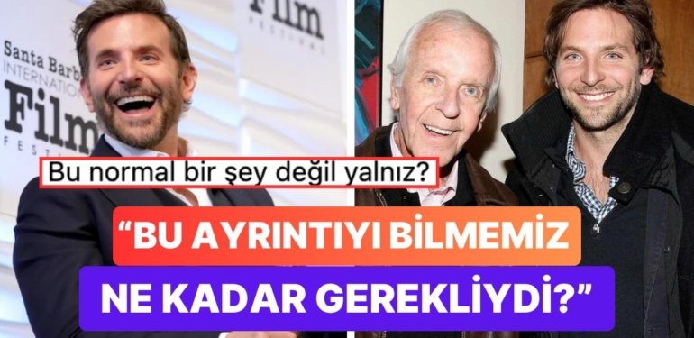 Ünlü Oyuncu Bradley Cooper’ın Babasıyla Olan Yakınlık Seviyesi Hayattan Soğuttu