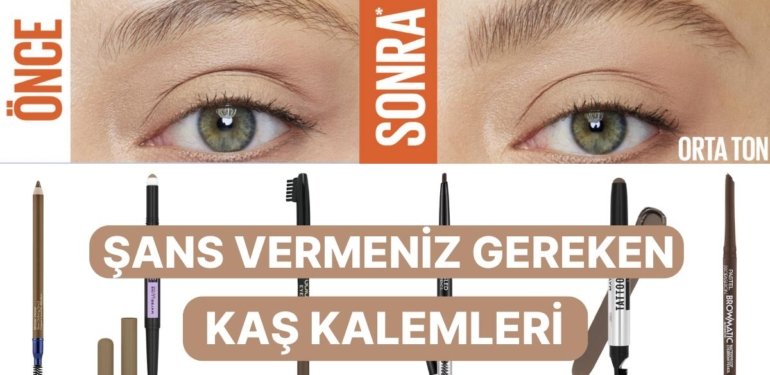 Microblading Randevusu Almadan Önce Şans Vermeniz Gereken 12 Kaş Kalemi