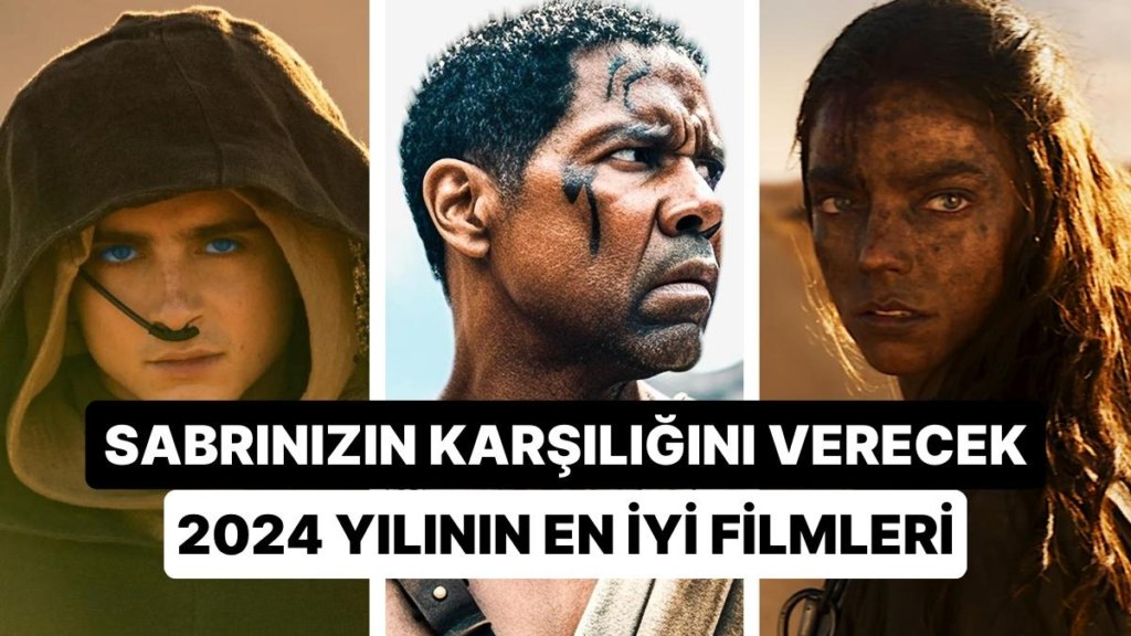 Beklentinizi Yükseltin: ‘Furiosa’dan ‘Dune Part 2’ye 2024 Yılında Çıkması Planlanan En İyi 15 Vizyon Filmi