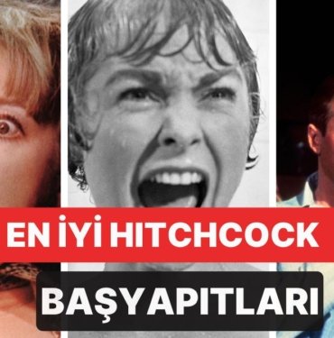 Alfred Hitchcock’un 50 Yıllık Sinema Yolculuğundan Onun Sanatsal Dehasını Hepimize Kanıtlayan En İyi 20 Filmi