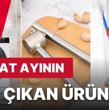 Şubat Ayının En Çok Konuşulan ve Satın Alınan Ürünleri