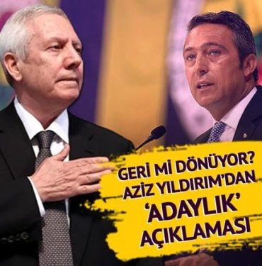 Geri mi dönüyor? Aziz Yıldırım