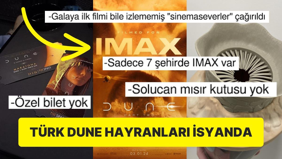 Dune Serisinin Türk Hayranları Filmin Gösterimine Çağrılan Ünlülerden Biletlere Kadar Yaşananlara İtiraz Etti