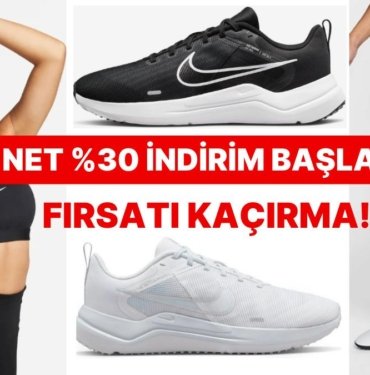İndirimdeyken Almanın Tam Zamanı: %30 İndirimli Nike Spor Giyim ve Ayakkabı Modelleri