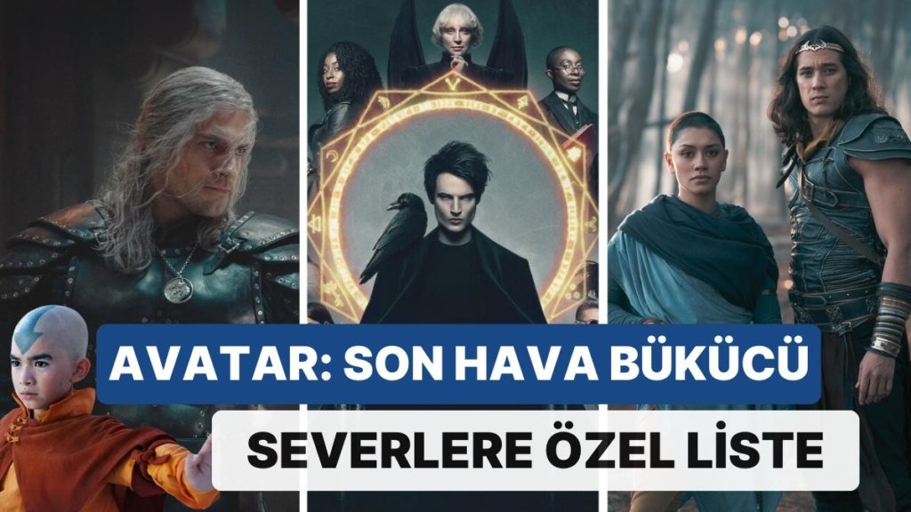 “Avatar: Son Hava Bükücü” Dizisinin Sihirli Yolculuğunu Sevenlere Birbirinden Kaliteli Dizi Önerileri