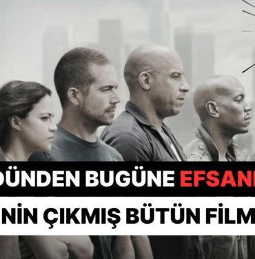 Kronolojik Sırasıyla Bugüne Kadar Çıkmış Bütün Hızlı ve Öfkeli Filmleri