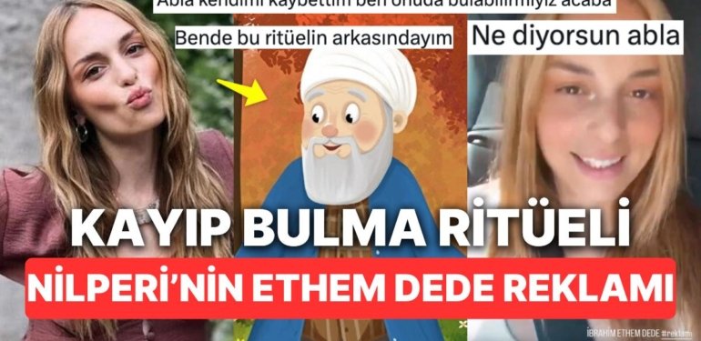 Herkes Deli Gibi Ürün Reklamı Yaparken Ethem Dede Reklamı Yapan Nilperi Şahinkaya “Farkımız Tarzımız” Dedirtti
