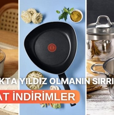 Pişirmenin Yıldızı Mutfak Ürünlerinde Çeyizini Uygun Fiyata Tamamlamanı Sağlayacak 15 Ürün