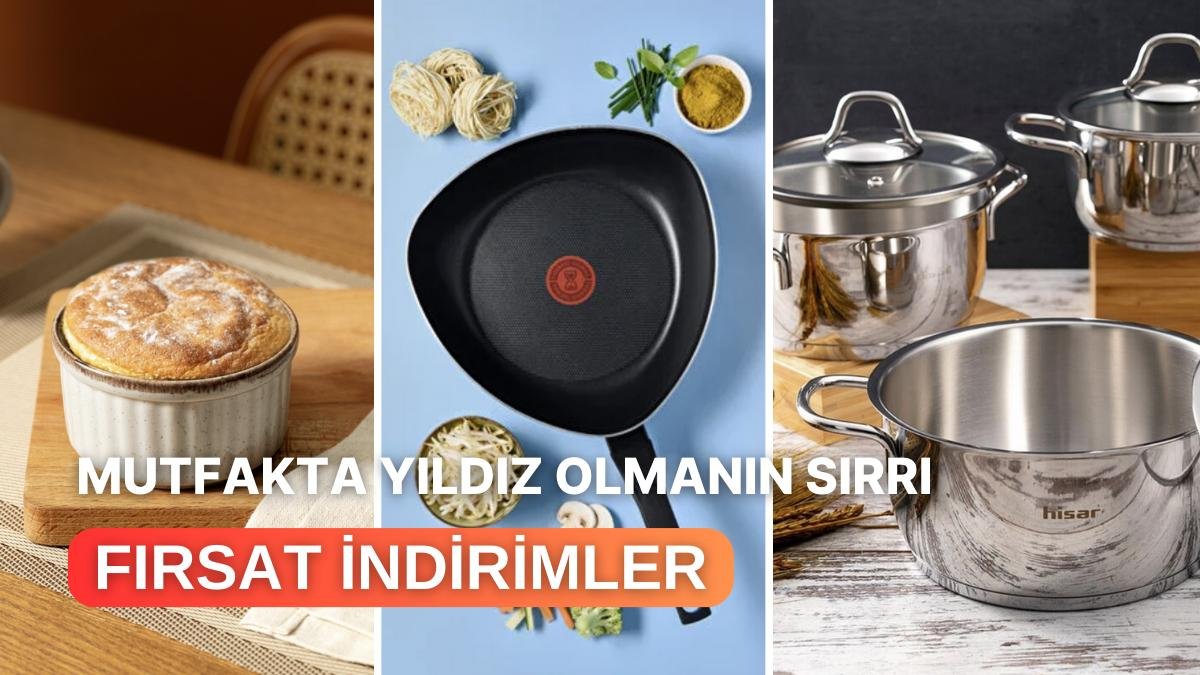 Pişirmenin Yıldızı Mutfak Ürünlerinde Çeyizini Uygun Fiyata Tamamlamanı Sağlayacak 15 Ürün