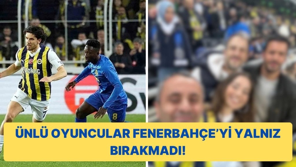 Bu Kez Dizide Değil, Maçta Buluştular: Özge Özacar, Barış Arduç ve Fatih Artman Fenerbahçe’yi Yalnız Bırakmadı