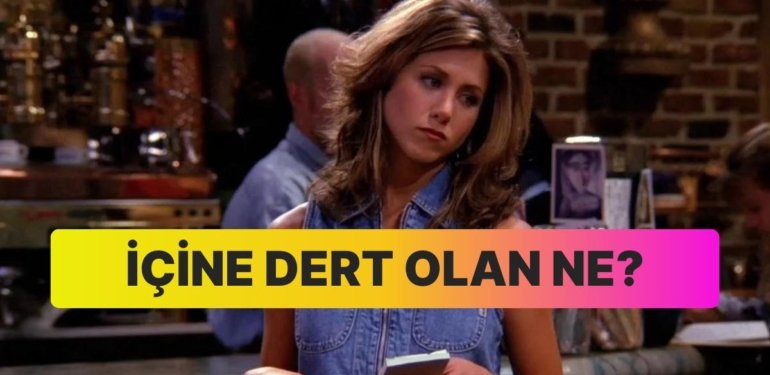 Seçtiğin Filmlere Göre İçine Dert Olan Ne?