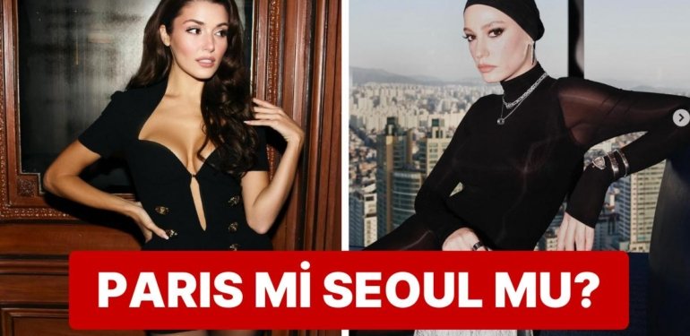Son Kararı Size Bıraktık: Hande Erçel ve Serenay Sarıkaya’nın Yurt Dışı Çıkarmalarını Oyluyoruz!