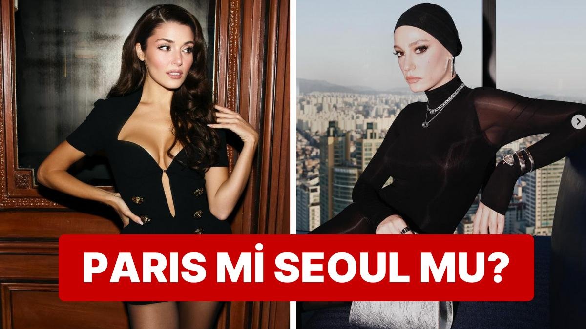 Son Kararı Size Bıraktık: Hande Erçel ve Serenay Sarıkaya’nın Yurt Dışı Çıkarmalarını Oyluyoruz!