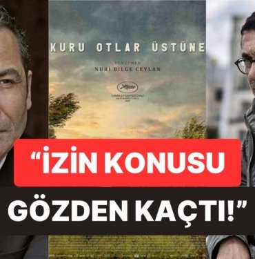 Kuru Otlar Üstüne’de İzinsiz Şarkı Kullanımı Krizi: Nuri Bilge Ceylan’dan Ferhat Göçer’e Özür Telefonu Geldi!