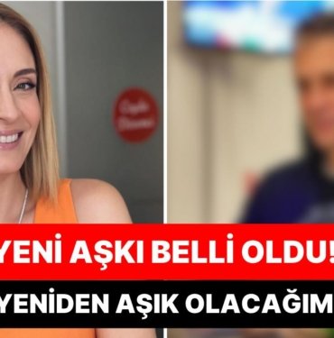 Geçtiğimiz Yıl Bülent Şakrak’la 8 Yıllık Evliliğini Bitiren Ceyda Düvenci Yeni Bir Aşka Yelken Açtı
