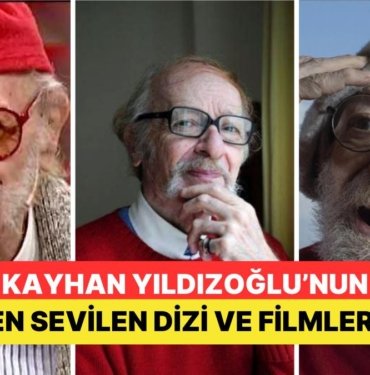 Yüce Honos’umuzdu: Ünlü Oyuncu Kayhan Yıldızoğlu’nun En Beğenilen Film ve Dizileri