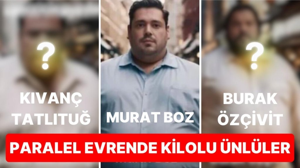 Kıvanç, Kenan, Burak… Yakışıklı Ünlüler Paralel Evrende Çok Kilolu Olsalardı Nasıl Görünürlerdi?