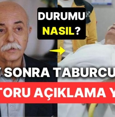 Bir Buçuk Ay Sonra Taburcu Olan Settar Tanrıöğen’in Doktorundan İlk Açıklama Geldi