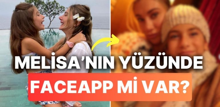 Şeyma Subaşı’nın Paylaştığı Fotoğrafta 10 Yaşındaki Kızı Melisa’nın Yüzü Dikkat Çekti: FaceApp mi O?
