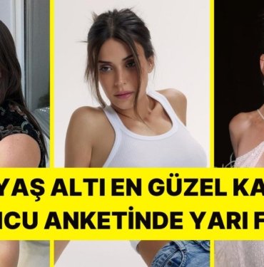 Yarı Final: 30 Yaş Altı En Güzel Kadın Oyuncuyu Seçiyoruz!